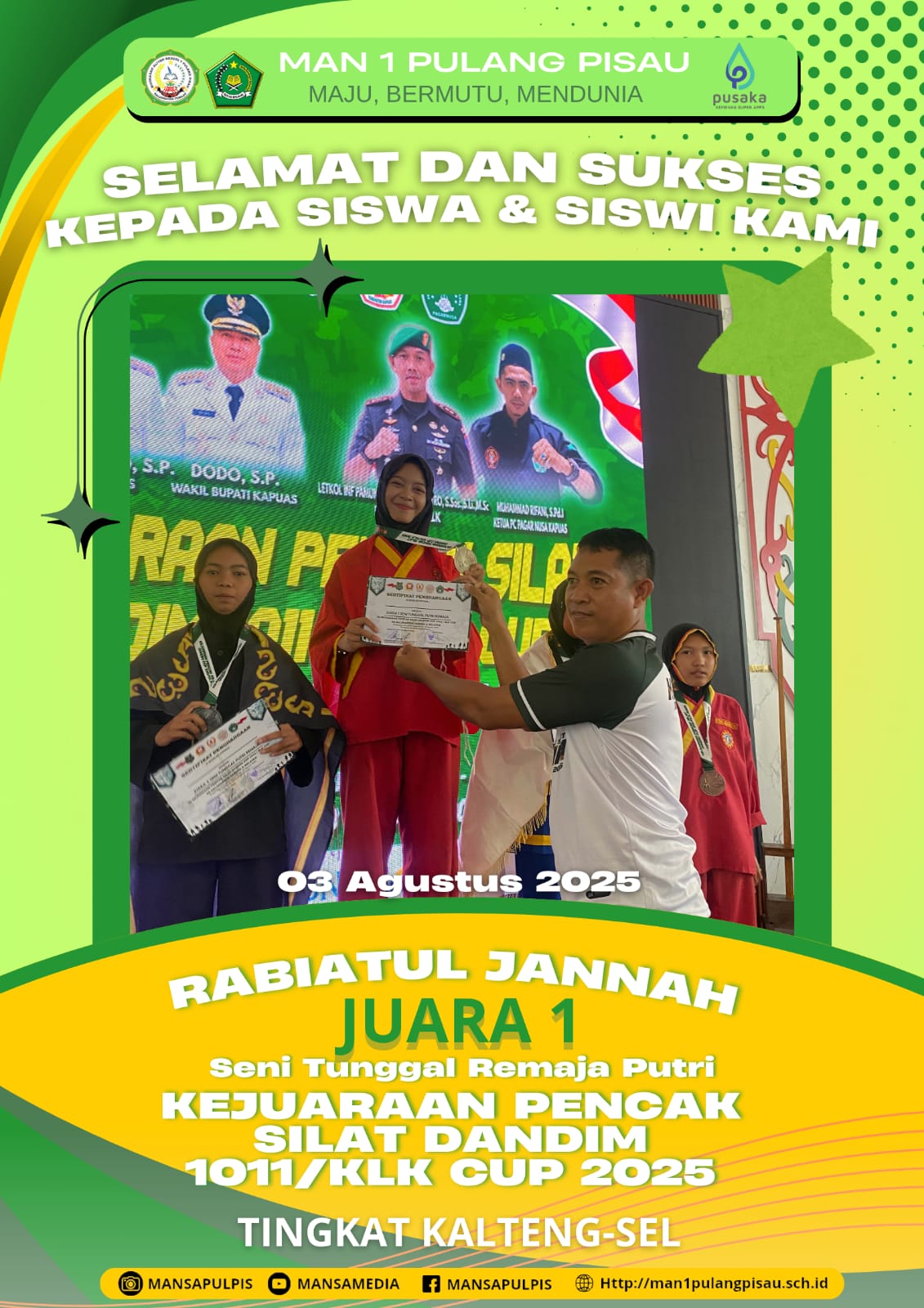 SISWA MAN 1 PULANG PISAU PLUS KETERAMPILAN BERHASIL MERAIH JUARA 1 SENI TUNGGAL REMAJA PUTRI KEJUARAAN PENCAK SILAT DANDIM 1011/KLK CUP 2025